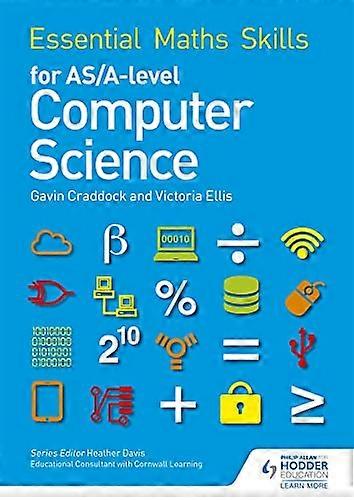 Essential Maths Skills for AS/A Level Computer Science