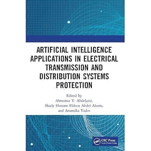 Artificial Intelligence Applications in Electrical Transmission and Distribution Systems Protection