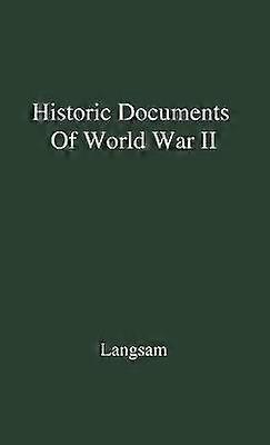 Historic Documents of World War II