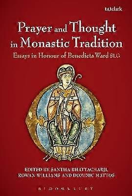 Prayer and Thought in Monastic Tradition