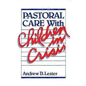 Pastoral Care With Children In Crisis - Andrew D. Lester - Paperback - en Book
