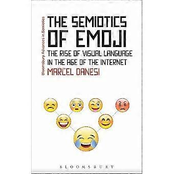 The Semiotics Of book The Rise Of Visual Language In The Age Of The Internet - Marcel Danesi