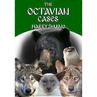 The Octavian Cases Octavius Bear 17 - Harry DeMaio