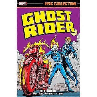 Ghost Rider Epic Collection: Deathrace