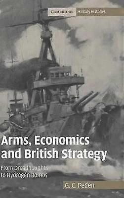 Arms Economics and British Strategy