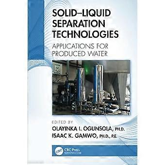 Technologieën voor het scheiden van vaste stoffen en vloeistoffen: toepassingen voor geproduceerd water