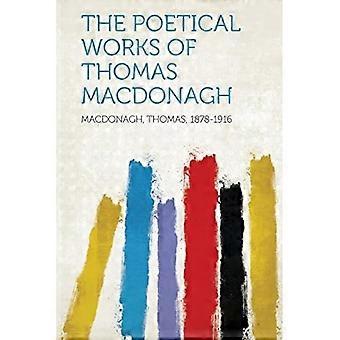 Poetical Works of Thomas Macdonagh