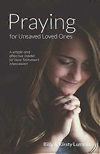 Praying for Unsaved Loved Ones