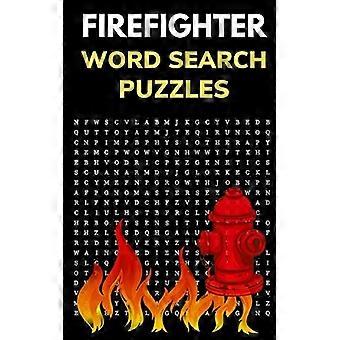 Brandweerman Woordzoeker Puzzels : Puzzelboek voor Mannen en Vrouwen van Moed