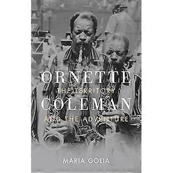 Ornette Coleman: Territorio ja seikkailu