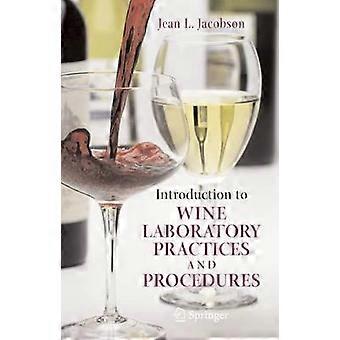 Introduction To Wine Laboratory Practices And Procedures - Jean L. Jacobson