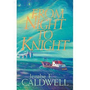 From night to knight