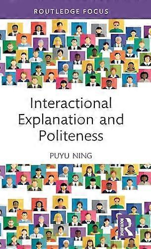 Interactional Explanation and Politeness