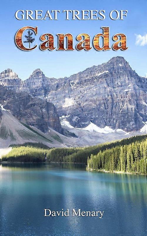 Great Trees Of Canada Hc