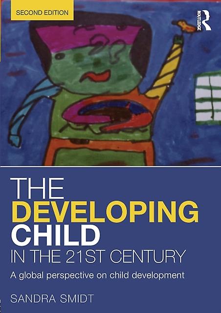 Developing Child In The 21st Century - Sandra Smidt - Age groups: children - Taylor & Francis Ltd - Paperback