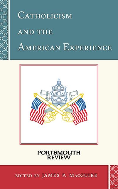 Catholicism And The American Experience Paperback Book