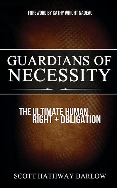 Guardians Of Necessity by Scott Hathway Barlow Paperback Book