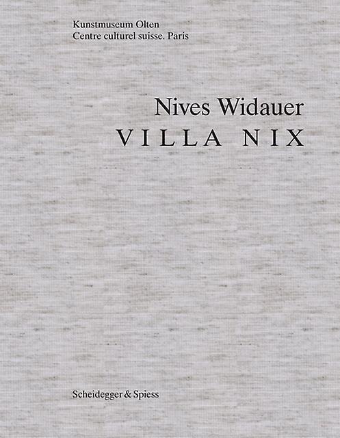Nives Widauer by Scheidegger und Spiess AG Verlag Hardback Book