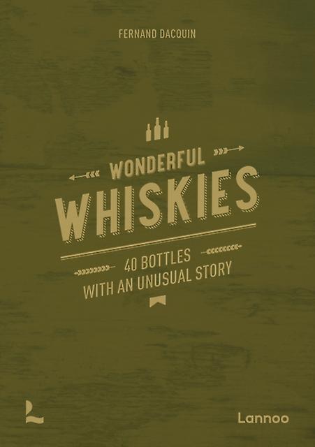 Wonderful Whiskies by Fernand Dacquin Hardback Book