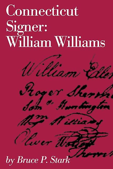 Connecticut Signer by Bruce P. Stark Paperback Book
