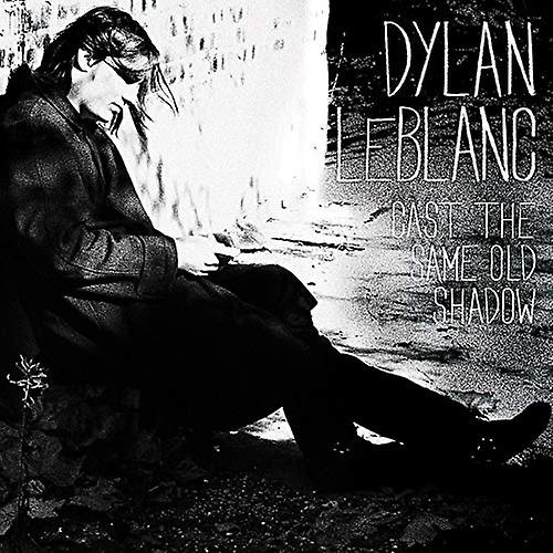 Dylan Leblanc - Cast The Same Old Shadow [CD]