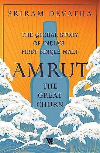 Amrutthe Great Churn by Sriram Devatha Hardback Book