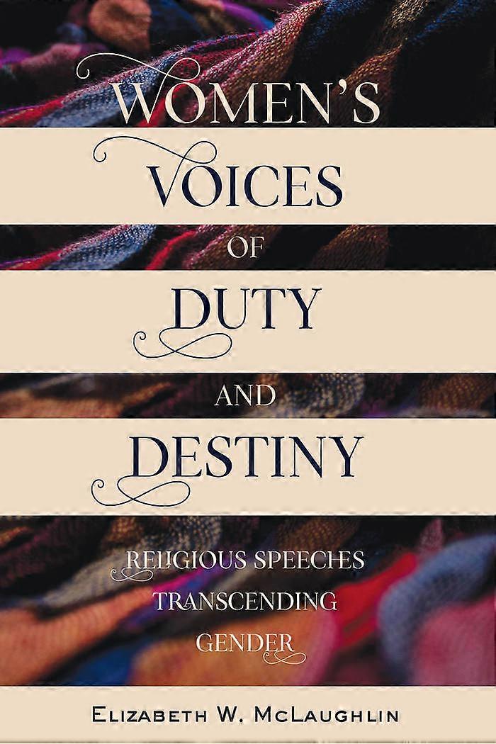 Women's Voices of Duty and Destiny