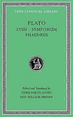 Lysis. Symposium. Phaedrus