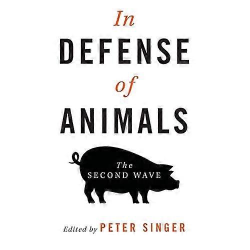 In Defense of Animals: The Second Wave