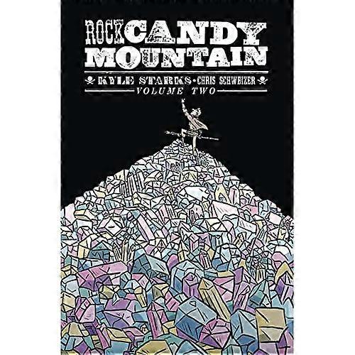 Rock Candy Mountain Volume 2