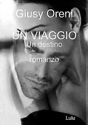 UN VIAGGIO Un destino