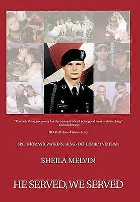 He Served We Served