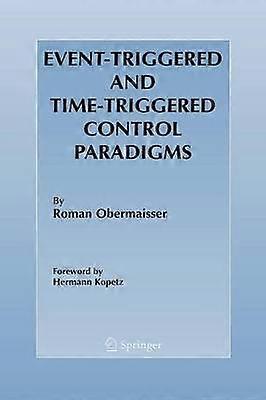 Event-Triggered and Time-Triggered Control Paradigms