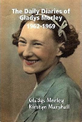 Gladys Morley napi naplói 1962-1969