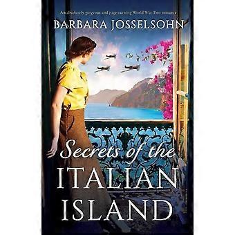 Secrets Of The Italian Island An Absolutely Gorgeous And Page-turning World War - Barbara Josselsohn