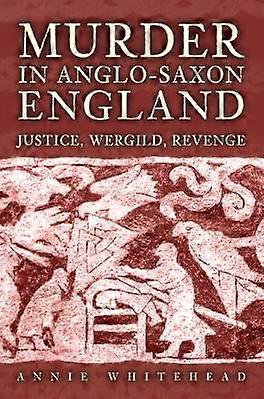 Meurtre dans l’Angleterre anglo-saxonne