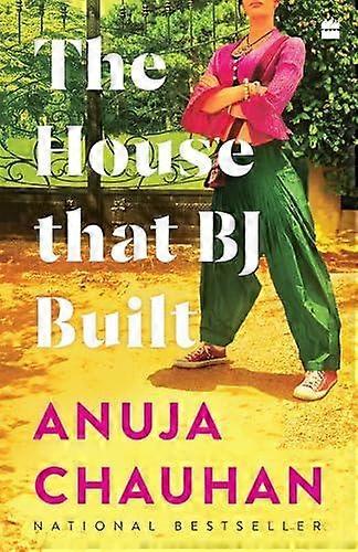 House That Bj Built - Anuja Chauhan