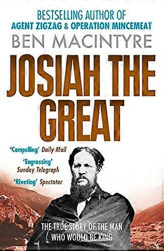 Josiah the Great: The True Story of The Man Who Would Be King