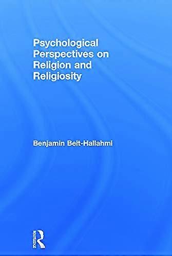 Psychological Perspectives on Religion and Religiosity