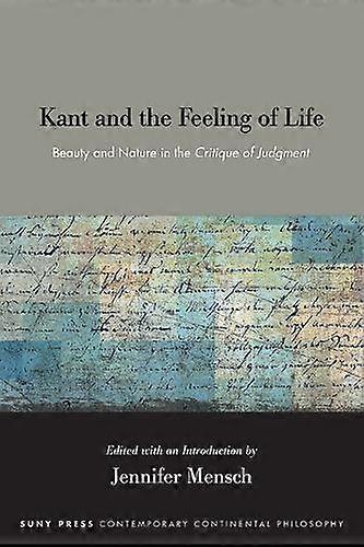Kant And The Feeling Of Life Paperback