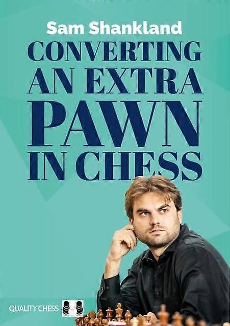 Converting An Extra Pawn by Sam Shankland Hardback Book