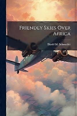 Friendly Skies Over Africa