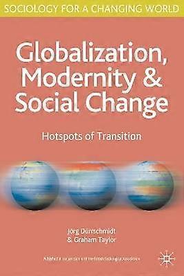 Globalisation Modernity and Social Change