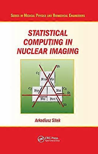 Statistical Computing in Nuclear Imaging