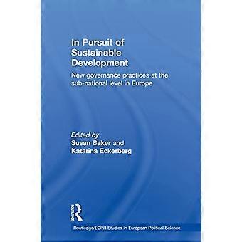 Auf dem Weg zu nachhaltiger Entwicklung: Neue Governance-Praktiken auf subnationaler Ebene in Europa (Routledge ECPR Studies in European Political Science)