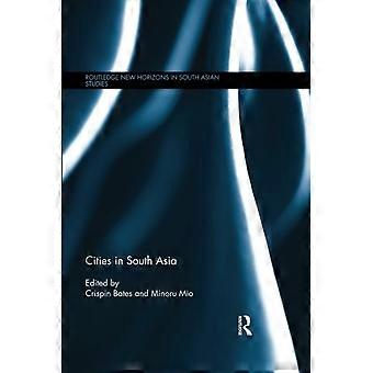 Städte in Südasien (Routledge New Horizons in South Asian Studies)