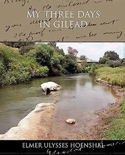 Mes trois jours à Gilead