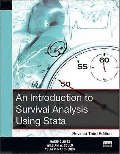 An Introduction to Survival Analysis Using Stata, Revised Third Edition