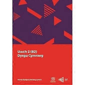 Dysgu Cymraeg: Uwch 2 (B2)