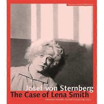 Josef Von Sternberg: De zaak van Lena Smith